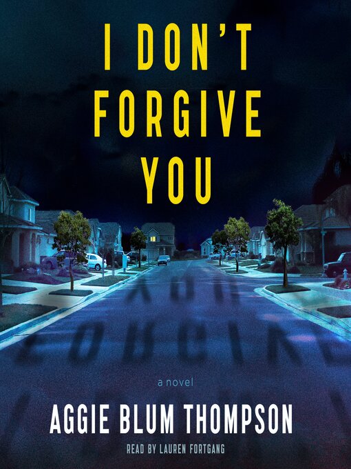 Title details for I Don't Forgive You by Aggie Blum Thompson - Available